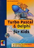 Cover: Turbo Pascal & Delphi f&uuml;r Kids - mitp/bhv