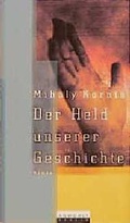 Cover: Der Held unserer Geschichte - Rowohlt Berlin