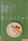 Cover: Spur der Broiler - Rowohlt Berlin