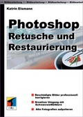Cover: Photoshop - Retusche und Restaurierung - mitp/bhv