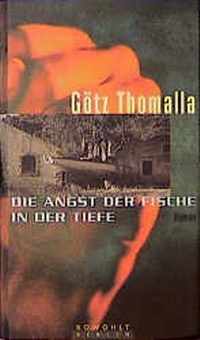 Enlarge image Cover: Die Angst der Fische in der Tiefe - Rowohlt Berlin