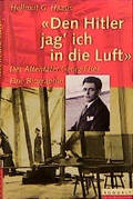 Cover: "Den Hitler jag' ich in die Luft" - Rowohlt Berlin