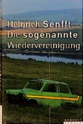 Cover: Die sogenannte Wiedervereinigung - Rowohlt Berlin