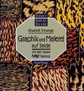 Cover: Graphik und Malerei auf Seide mit der neuen Magic-Technik - Eulen Verlag