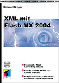 Enlarge image Cover: XML mit Flash MX 2004 - mitp/bhv