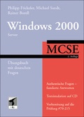 Cover: MCSE Windows 2000 Server - &Uuml;bungsbuch mit deutschen Fragen - mitp/bhv