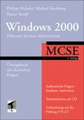 Cover: MCSE Windows 2000 Directory - Services Infrastructure - &Uuml;bungsbuch mit deutschen Fragen - mitp/bhv
