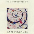 Cover: Die Monotypien von Sam Francis /The Monotypes of Sam Francis /Les... - Daco Verlag