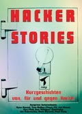 Cover: Hacker-Stories - Kurzgeschichten von, f&uuml;r und gegen Hacker - mitp/bhv