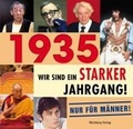Cover: &acute;1935 - Wir sind ein starker Jahrgang - Wartberg