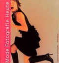 Cover: Mode Fotografie Heute - Knesebeck