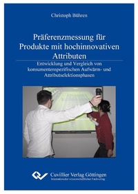 Abbildung von: Präferenzmessung für Produkte mit hochinnovativen Attributen - Cuvillier Verlag