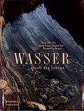 Cover: Wasser - Quell des Lebens - Knesebeck