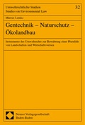 Bild: Gentechnik - Naturschutz - Ökolandbau - Nomos