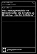 Bild: Das Spannungsverhältnis von Religionsfreiheit und Tierschutz am Beispiel des "rituellen Schächtens" - Nomos