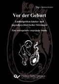 Cover: Vor der Geburt - Einflu&szlig;gr&ouml;&szlig;en kinder- und jugendpsychiatrischer St&ouml;rungen - Cuvillier Verlag