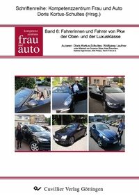 Abbildung von: Band 8: Fahrerinnen und Fahrer von PKW der Ober- und der Luxusklasse - Cuvillier Verlag