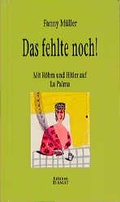 Cover: Das fehlte noch! - edition TIAMAT