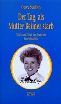 Enlarge image Cover: Der Tag, als Mutter Beimer starb - edition TIAMAT