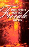 Cover: Meine Trauer muss der Freude weichen - Francke-Buch