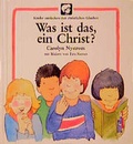 Cover: Kinder entdecken den christlichen Glauben / Was ist das, ein Christ? - Francke-Buch
