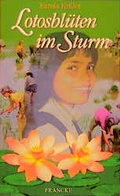 Cover: Lotosbl&uuml;ten im Sturm - Francke-Buch