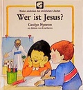 Cover: Kinder entdecken den christlichen Glauben / Wer ist Jesus? - Francke-Buch