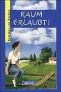 Cover: Kaum erlaubt - Anrich