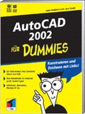 Cover: AutoCAD 2002 f&uuml;r Dummies - mitp/bhv