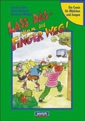 Cover: Lass das - Nimm die Finger weg! - Anrich