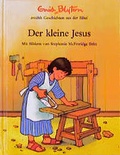 Cover: Geschichten aus der Bibel / Der kleine Jesus - Francke-Buch