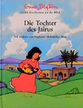 Cover: Geschichten aus der Bibel / Die Tochter des Jairus - Francke-Buch