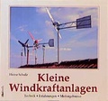 Cover: Kleine Windkraftanlagen - &ouml;kobuch Verlag