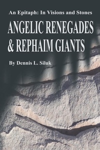 Abbildung von: Angelic Renegades & Rephaim Giants - iUniverse