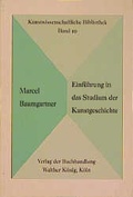 Cover: Einf&uuml;hrung in das Studium der Kunstgeschichte - K&ouml;nig, Walther