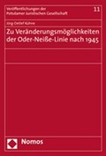 Cover: Zu Ver&auml;nderungsm&ouml;glichkeiten der Oder-Neisse-Linie nach 1945 - Nomos