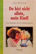 Cover: Du bist nicht allein, mein Kind! - Francke-Buch