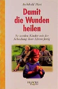 Cover: Damit die Wunden heilen - Francke-Buch