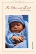 Cover: F&uuml;r Eltern und Kind alle guten W&uuml;nsche - SKV-EDITION