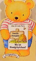 Cover: Familie Honigb&auml;r / Wo ist Honigt&ouml;pfchen? - Francke-Buch