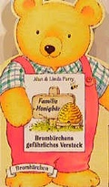 Cover: Familie Honigb&auml;r / Bromb&auml;rchens gef&auml;hrliches Versteck - Francke-Buch