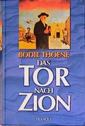 Cover: Die Zion-Chroniken - Millenium-Ausgabe / Das Tor nach Zion - Francke-Buch
