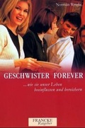 Cover: Geschwister forever - Francke-Buch