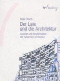 Cover: Expeditionen ins Wirtschaftswunderland - Die F&uuml;nfziger Jahre im Radio: Der Laie und die Architektur - hr media