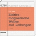 Cover: Elektromagnetische Wellen auf Leitungen - mitp/bhv