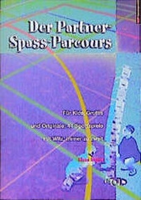 Enlarge image Cover: Der Partner-Spass-Parcours - AOL-Verlag
