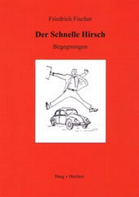 Enlarge image Cover: Der Schnelle Hirsch - Haag + Herchen