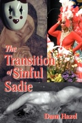 Cover: The Transition of Sinful Sadie - iUniverse