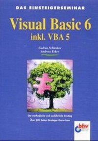 Enlarge image Cover: Visual Basic 6 inkl. VBA 5 - mitp/bhv