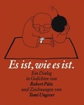 Cover: Robert P&uuml;tz und Tomi Ungerer. Es ist wie es ist - K&ouml;nig, Walther